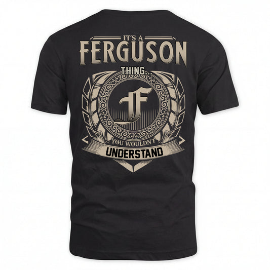 FERGUSON HH88-K2–Personalized Name Quote Apparel “It’s an NAME Thing You Wouldn’t Understand”