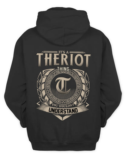 THERIOT HH88-K2–Personalized Name Quote Apparel “It’s a/an NAME Thing You Wouldn’t Understand”