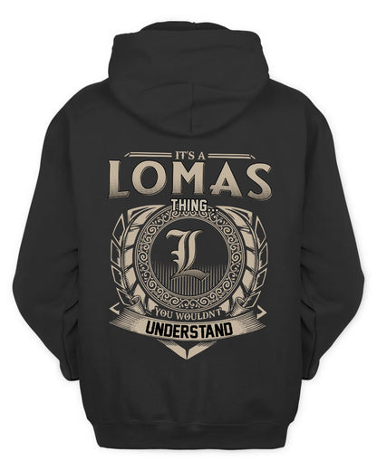 LOMAS HH88-K2–Personalized Name Quote Apparel “It’s a/an NAME Thing You Wouldn’t Understand”
