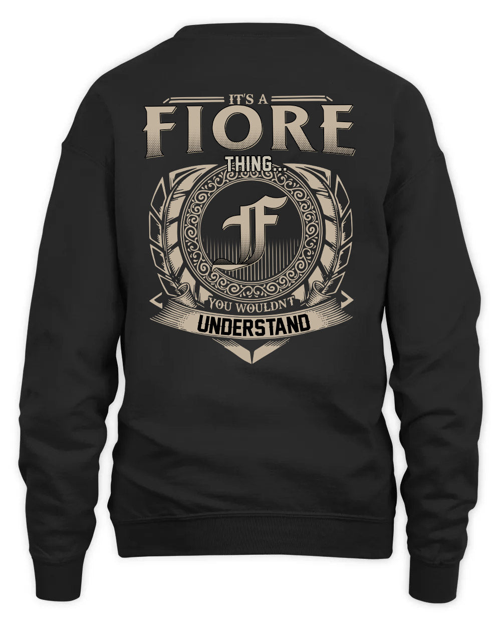 FIORE HH88-K2–Personalized Name Quote Apparel “It’s a/an NAME Thing You Wouldn’t Understand”