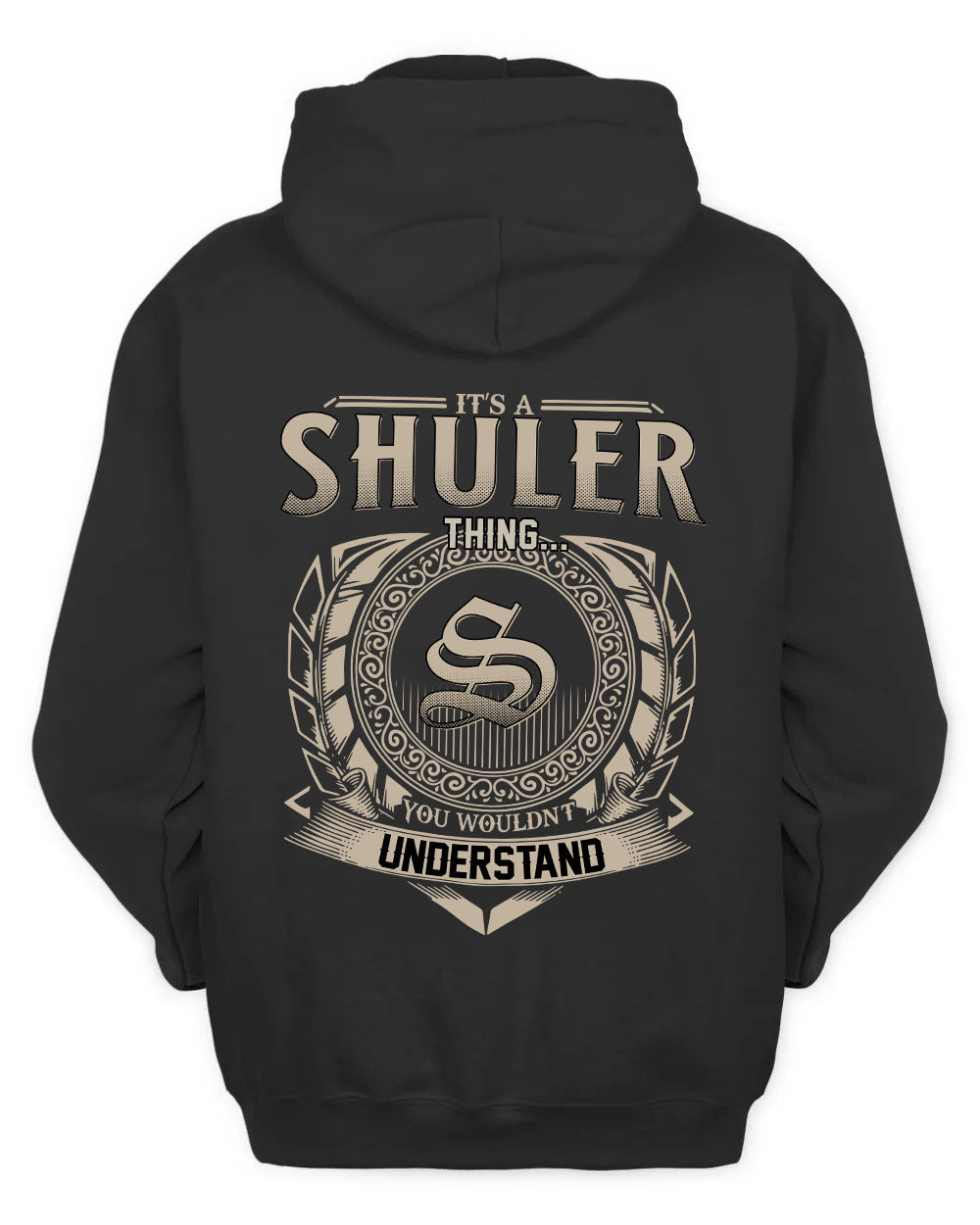 SHULER HH88-K2–Personalized Name Quote Apparel “It’s a/an NAME Thing You Wouldn’t Understand”
