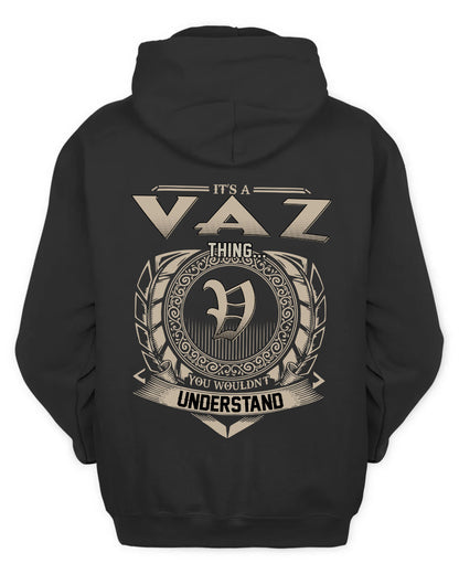 VAZ HH88-K2–Personalized Name Quote Apparel “It’s a/an NAME Thing You Wouldn’t Understand”