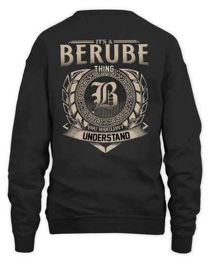 BERUBE HH88-K2–Personalized Name Quote Apparel “It’s a/an NAME Thing You Wouldn’t Understand”