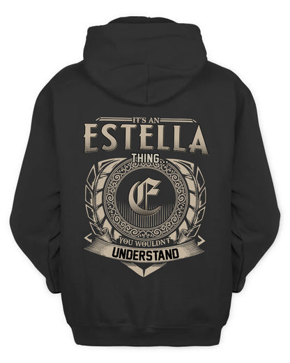 ESTELLA HH88-K2–Personalized Name Quote Apparel “It’s a/an NAME Thing You Wouldn’t Understand”