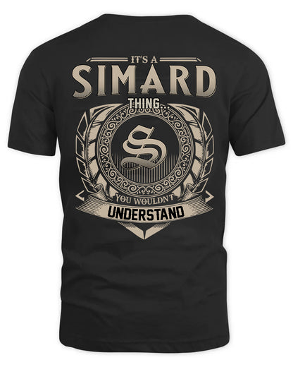 SIMARD HH88-K2–Personalized Name Quote Apparel “It’s a/an NAME Thing You Wouldn’t Understand”