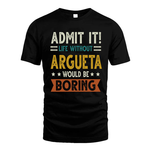 ALIN HH88-K2–Personalized Funny Quote Apparel “Life Without NAME Would Be Boring”