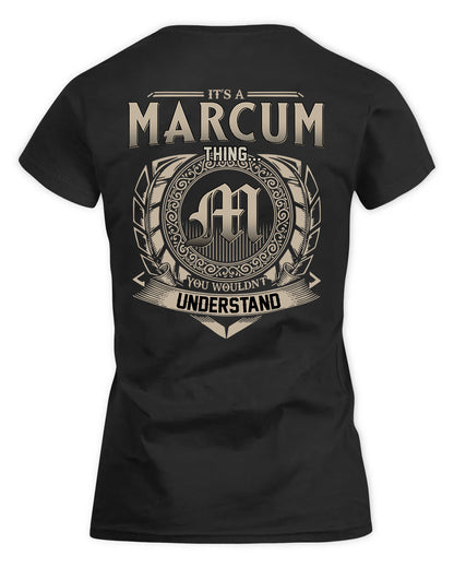 MARCUM HH88-K2–Personalized Name Quote Apparel “It’s a/an NAME Thing You Wouldn’t Understand”