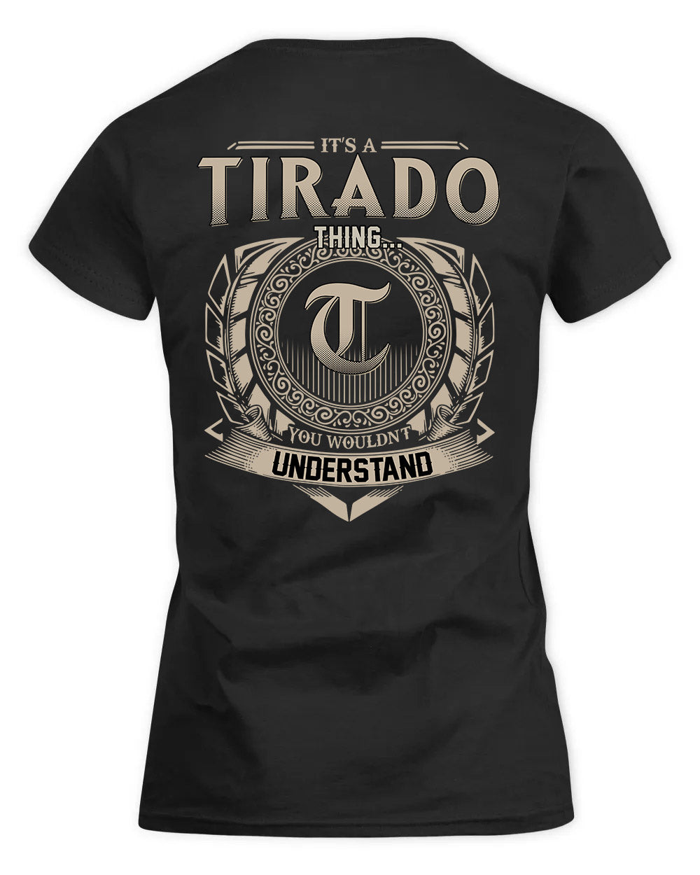 TISH HH88-K2–Personalized Name Quote Apparel “It’s a/an NAME Thing You Wouldn’t Understand”