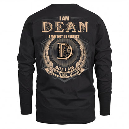 DEAN 2K-101–Personalized Name Quote Apparel “I Am NAME May Not Be Perfect But I Am Limited Edition”