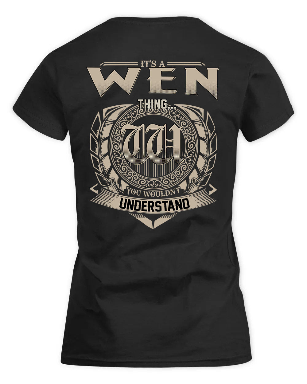 WENDELL HH88-K2–Personalized Name Quote Apparel “It’s a/an NAME Thing You Wouldn’t Understand”