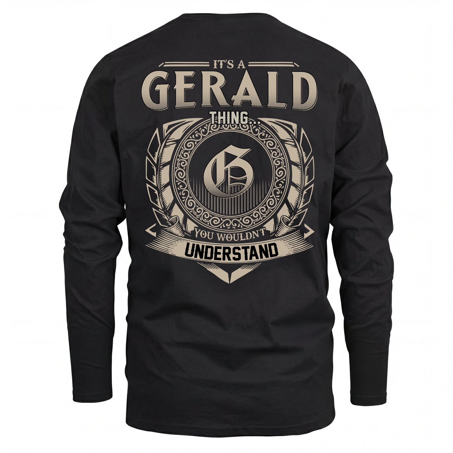 GERALD HH88-K2–Personalized Name Quote Apparel “It’s an NAME Thing You Wouldn’t Understand”