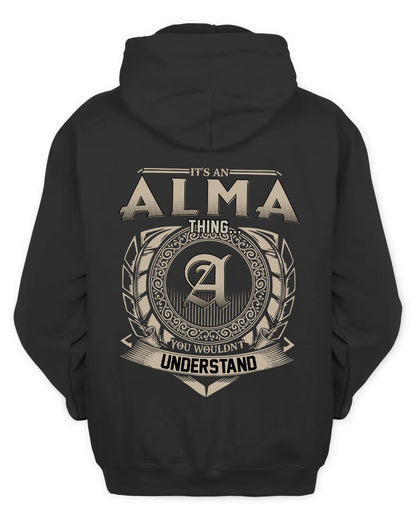 ALMA HH88-K2–Personalized Name Quote Apparel “It’s a/an NAME Thing You Wouldn’t Understand”
