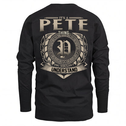 PETE HH88-K2–Personalized Name Quote Apparel “It’s an NAME Thing You Wouldn’t Understand”