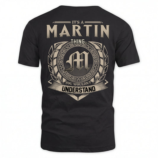 MARTIN HH88-K2–Personalized Name Quote Apparel “It’s an NAME Thing You Wouldn’t Understand”
