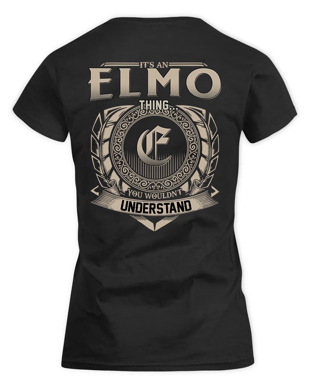 ELMO HH88-K2–Personalized Name Quote Apparel “It’s a/an NAME Thing You Wouldn’t Understand”