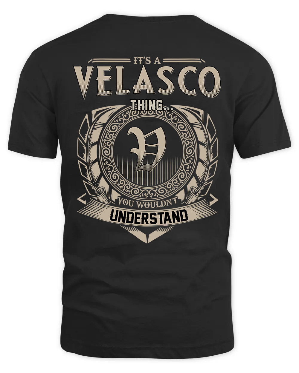 VELASCO HH88-K2–Personalized Name Quote Apparel “It’s a/an NAME Thing You Wouldn’t Understand”