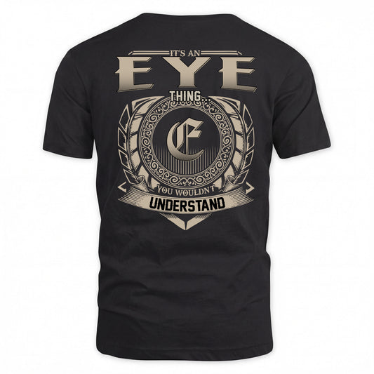 EYE HH88-K2–Personalized Name Quote Apparel “It’s a/an NAME Thing You Wouldn’t Understand”