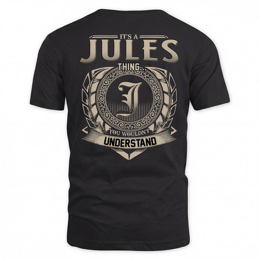 JULES HH88-K2–Personalized Name Quote Apparel “It’s a/an NAME Thing You Wouldn’t Understand”