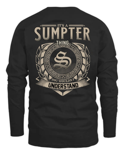 SUMPTER HH88-K2–Personalized Name Quote Apparel “It’s a/an NAME Thing You Wouldn’t Understand”
