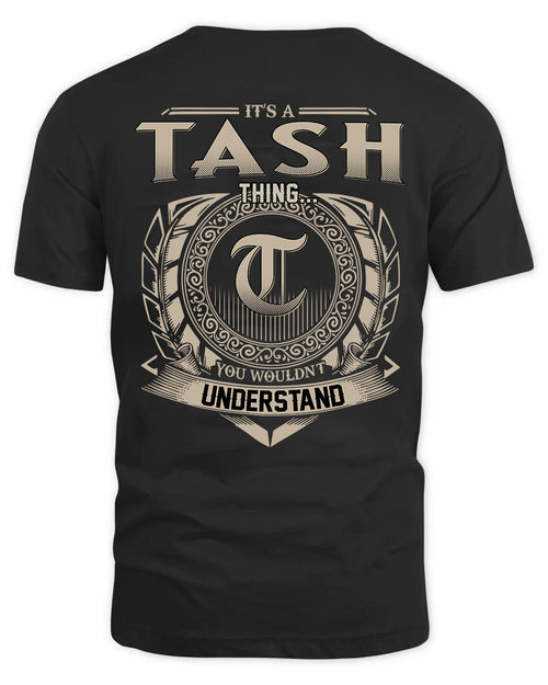 TASH HH88-K2–Personalized Name Quote Apparel “It’s a/an NAME Thing You Wouldn’t Understand”