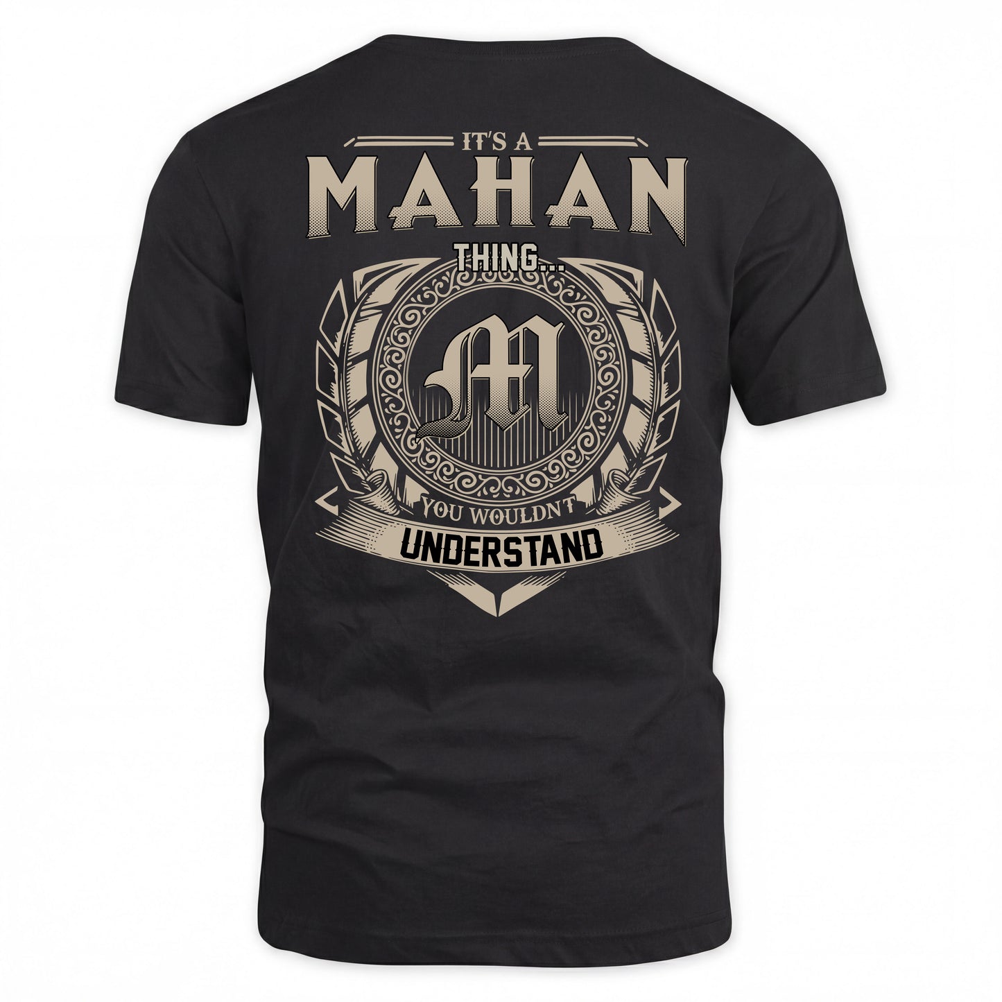 MAHAN HH88-K2–Personalized Name Quote Apparel “It’s a/an NAME Thing You Wouldn’t Understand”