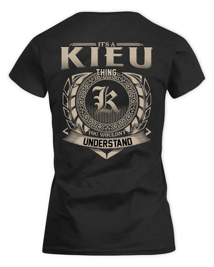 KIEU HH88-K2–Personalized Name Quote Apparel “It’s a/an NAME Thing You Wouldn’t Understand”