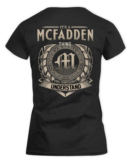 MCFADDEN HH88-K2–Personalized Name Quote Apparel “It’s a/an NAME Thing You Wouldn’t Understand”