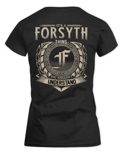 FORSYTH HH88-K2–Personalized Name Quote Apparel “It’s a/an NAME Thing You Wouldn’t Understand”