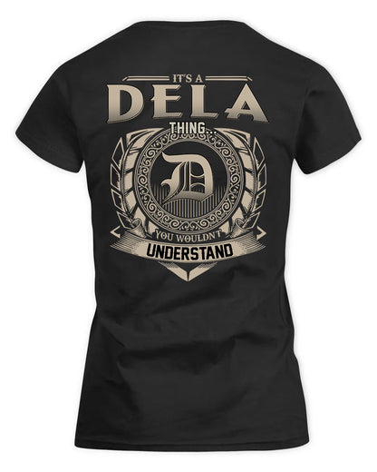 DELA HH88-K2–Personalized Name Quote Apparel “It’s a/an NAME Thing You Wouldn’t Understand”