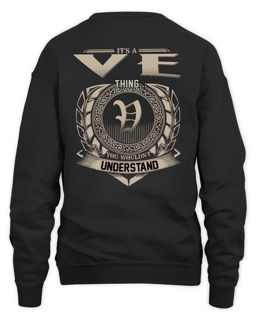 VE HH88-K2–Personalized Name Quote Apparel “It’s a/an NAME Thing You Wouldn’t Understand”