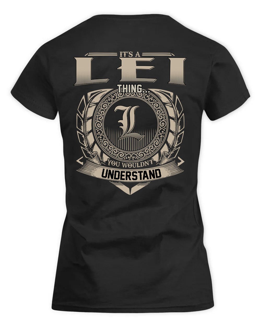 LEI HH88-K2–Personalized Name Quote Apparel “It’s a/an NAME Thing You Wouldn’t Understand”