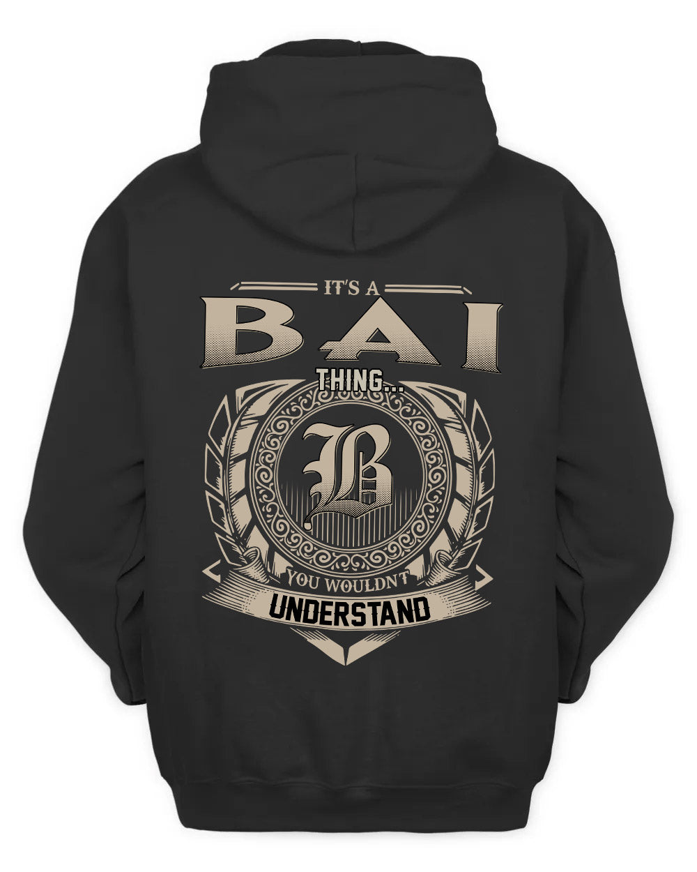 BAI HH88-K2–Personalized Name Quote Apparel “It’s a/an NAME Thing You Wouldn’t Understand”