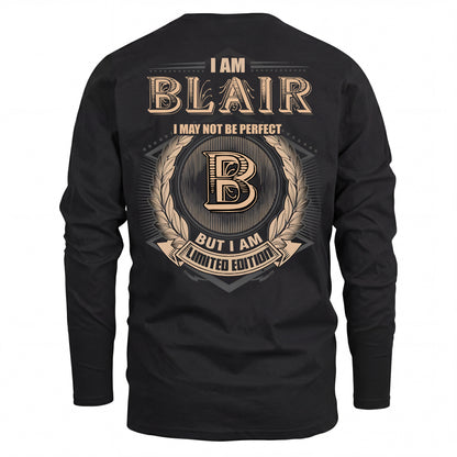 BLAIR 2K-101–Personalized Name Quote Apparel “I Am NAME May Not Be Perfect But I Am Limited Edition”