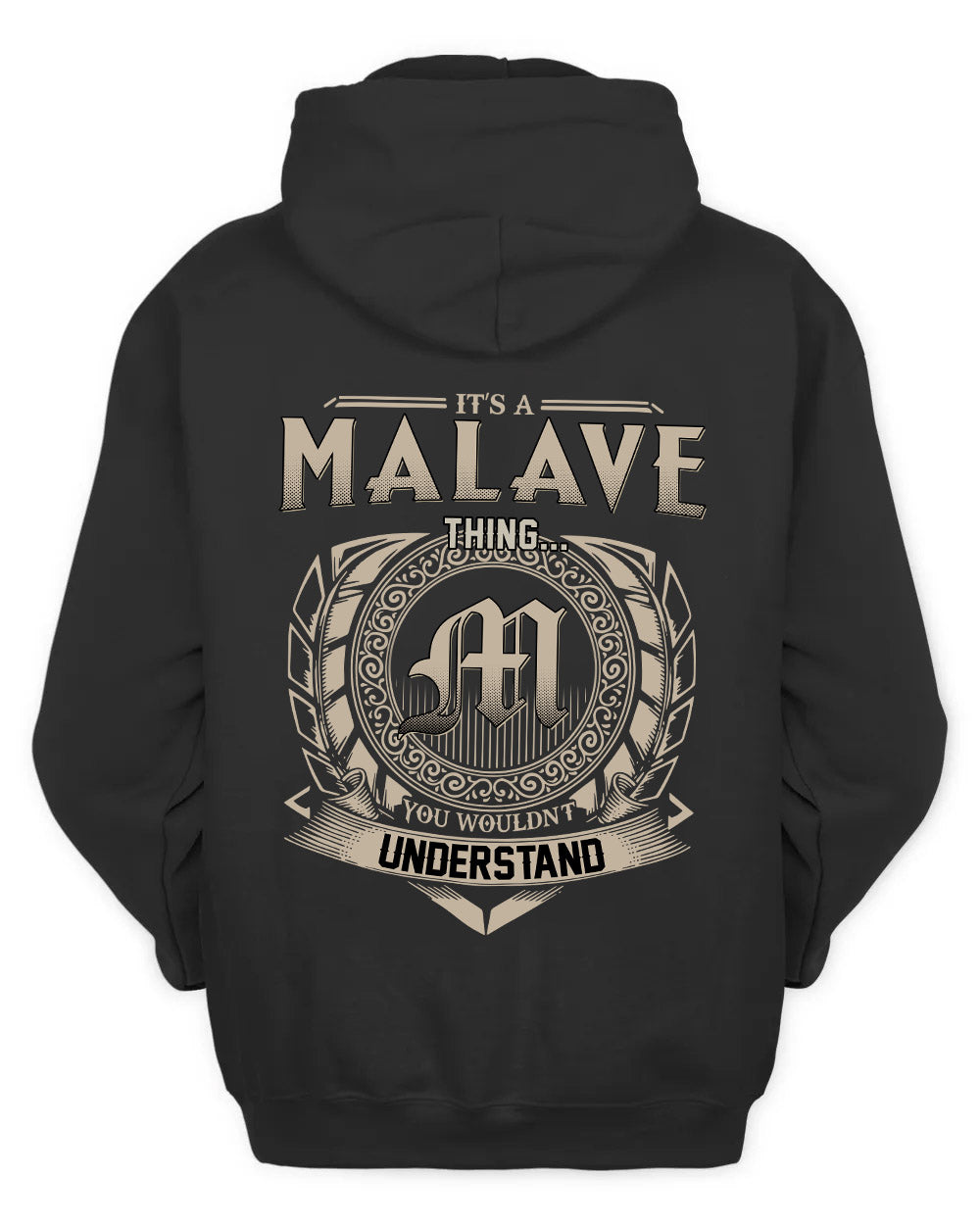 MALAVE HH88-K2–Personalized Name Quote Apparel “It’s a/an NAME Thing You Wouldn’t Understand”