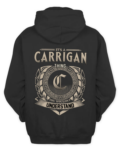 CARRIGAN HH88-K2–Personalized Name Quote Apparel “It’s a/an NAME Thing You Wouldn’t Understand”