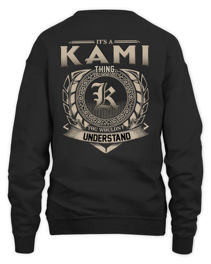 KAMI HH88-K2–Personalized Name Quote Apparel “It’s a/an NAME Thing You Wouldn’t Understand”