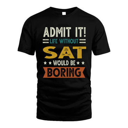 GRAINGER HH88-K2–Personalized Funny Quote Apparel “Life Without NAME Would Be Boring”