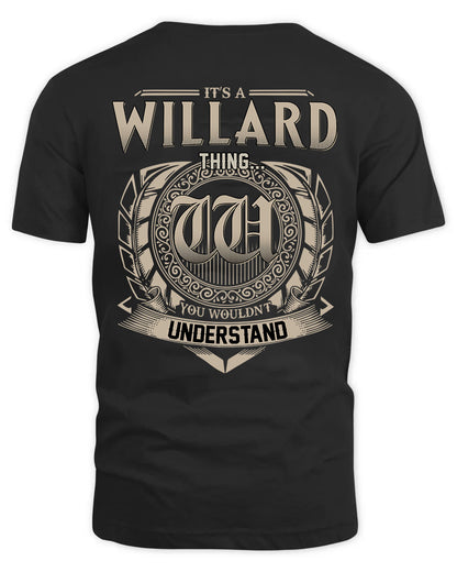 WILLARD HH88-K2–Personalized Name Quote Apparel “It’s a/an NAME Thing You Wouldn’t Understand”