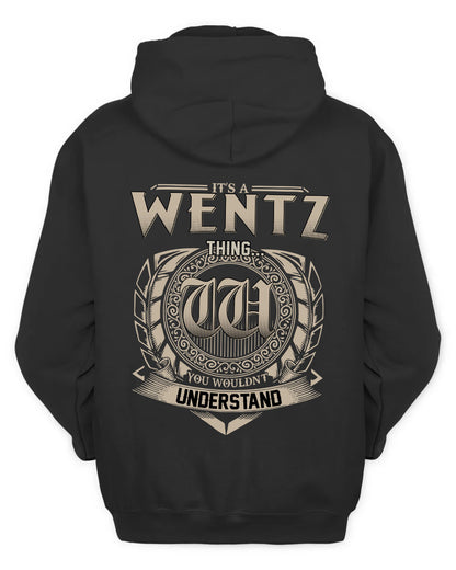 WENTZ HH88-K2–Personalized Name Quote Apparel “It’s a/an NAME Thing You Wouldn’t Understand”