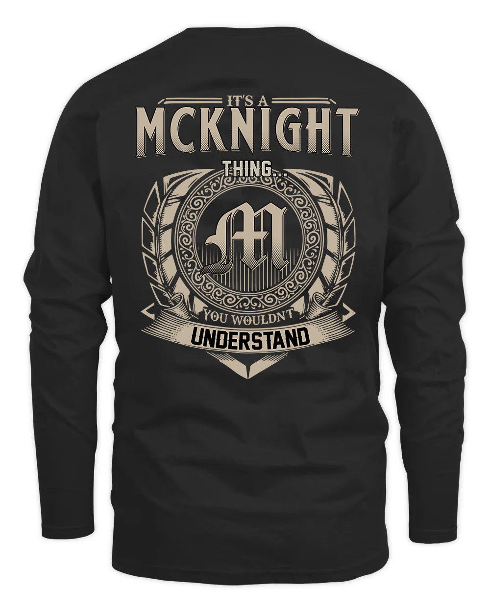 MCKNIGHT HH88-K2–Personalized Name Quote Apparel “It’s a/an NAME Thing You Wouldn’t Understand”