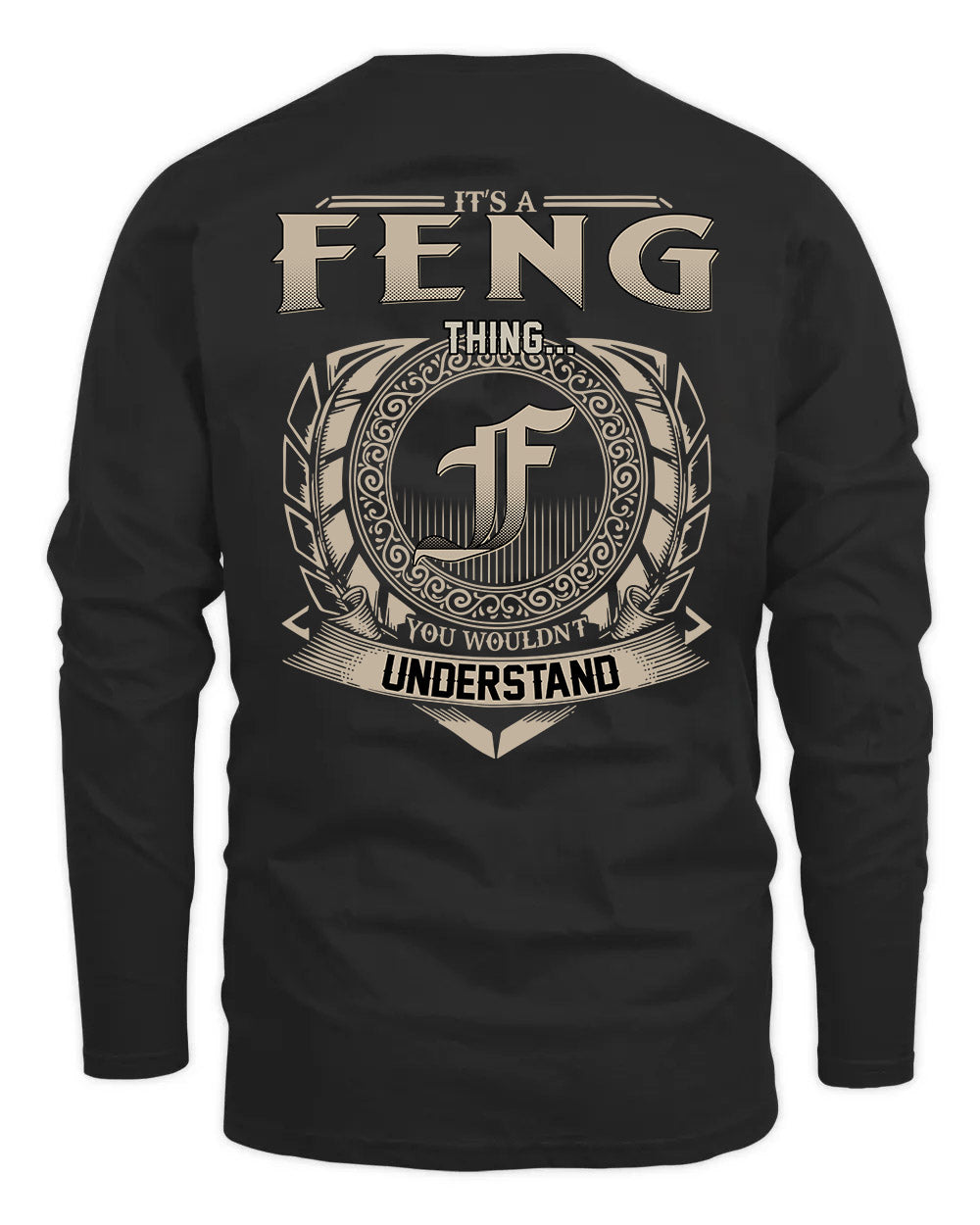 FENG HH88-K2–Personalized Name Quote Apparel “It’s a/an NAME Thing You Wouldn’t Understand”