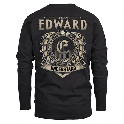 EDWARD HH88-K2–Personalized Name Quote Apparel “It’s an NAME Thing You Wouldn’t Understand”