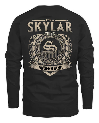 SKYLAR HH88-K2–Personalized Name Quote Apparel “It’s a/an NAME Thing You Wouldn’t Understand”