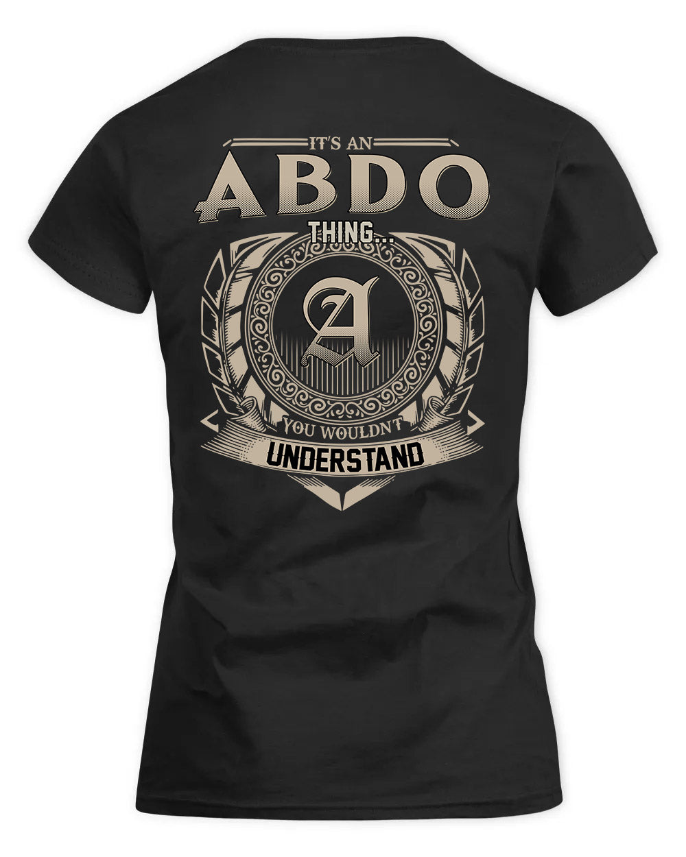ABDO HH88-K2–Personalized Name Quote Apparel “It’s a/an NAME Thing You Wouldn’t Understand”
