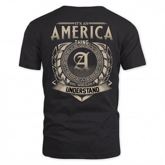 AMERICA HH88-K2–Personalized Name Quote Apparel “It’s a/an NAME Thing You Wouldn’t Understand”
