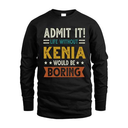 CREIGHTON HH88-K2–Personalized Funny Quote Apparel “Life Without NAME Would Be Boring”