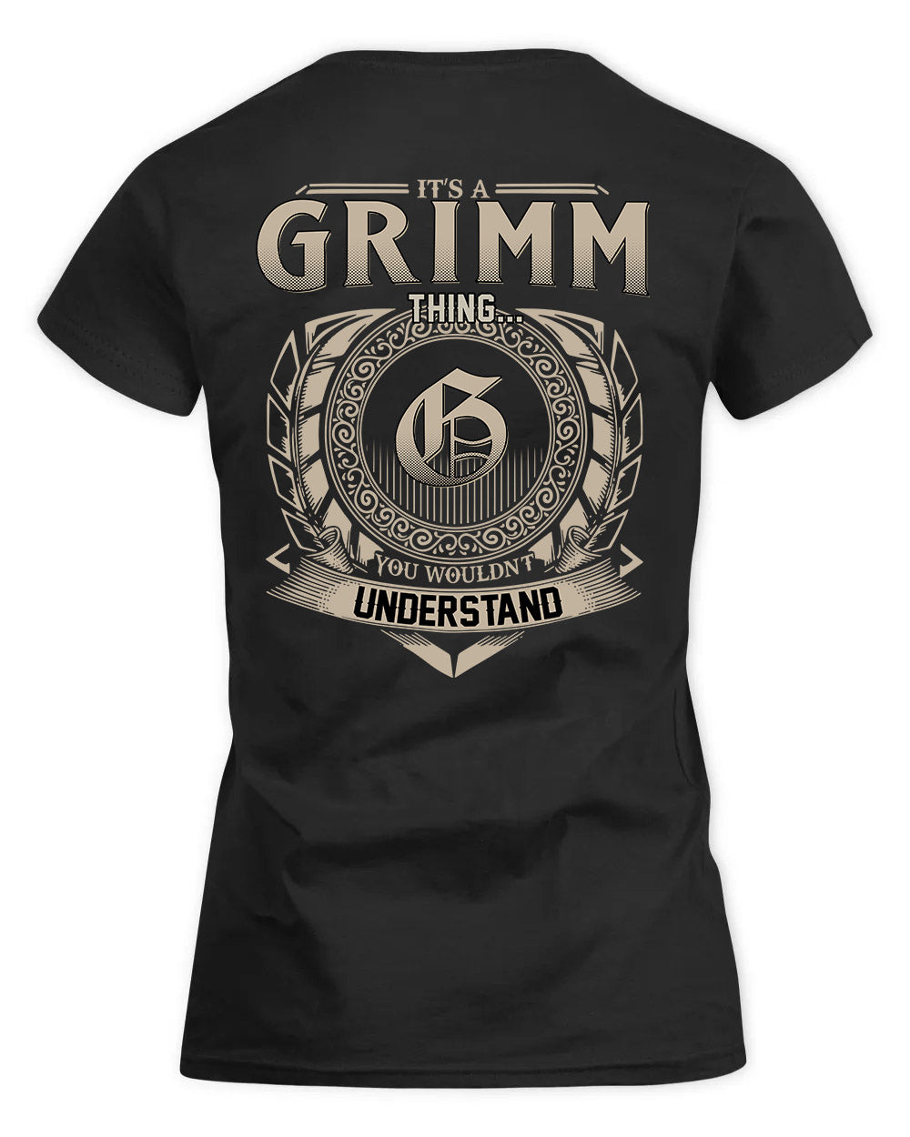 GRIMM HH88-K2–Personalized Name Quote Apparel “It’s a/an NAME Thing You Wouldn’t Understand”