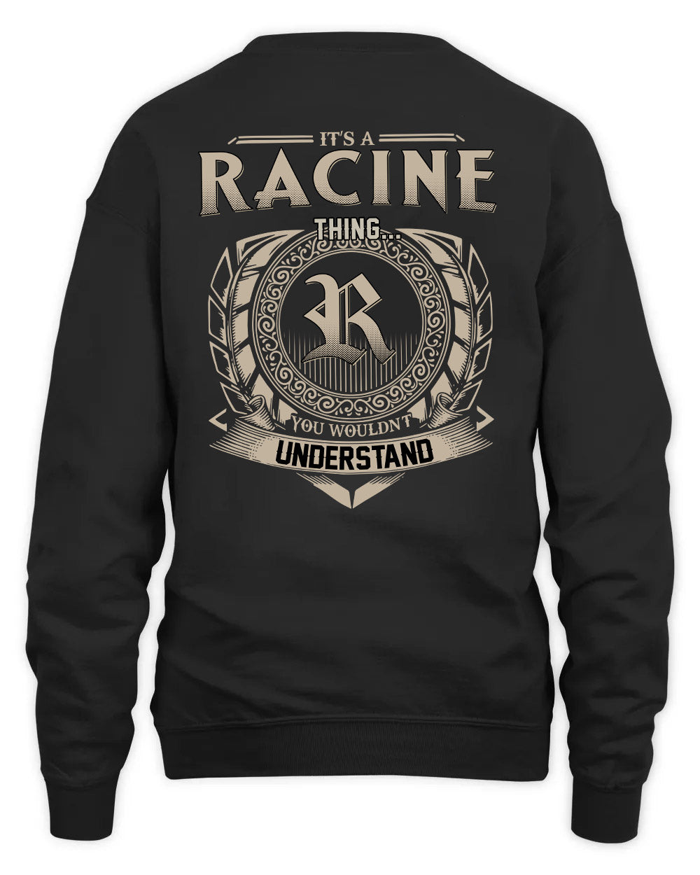 RACINE HH88-K2–Personalized Name Quote Apparel “It’s a/an NAME Thing You Wouldn’t Understand”