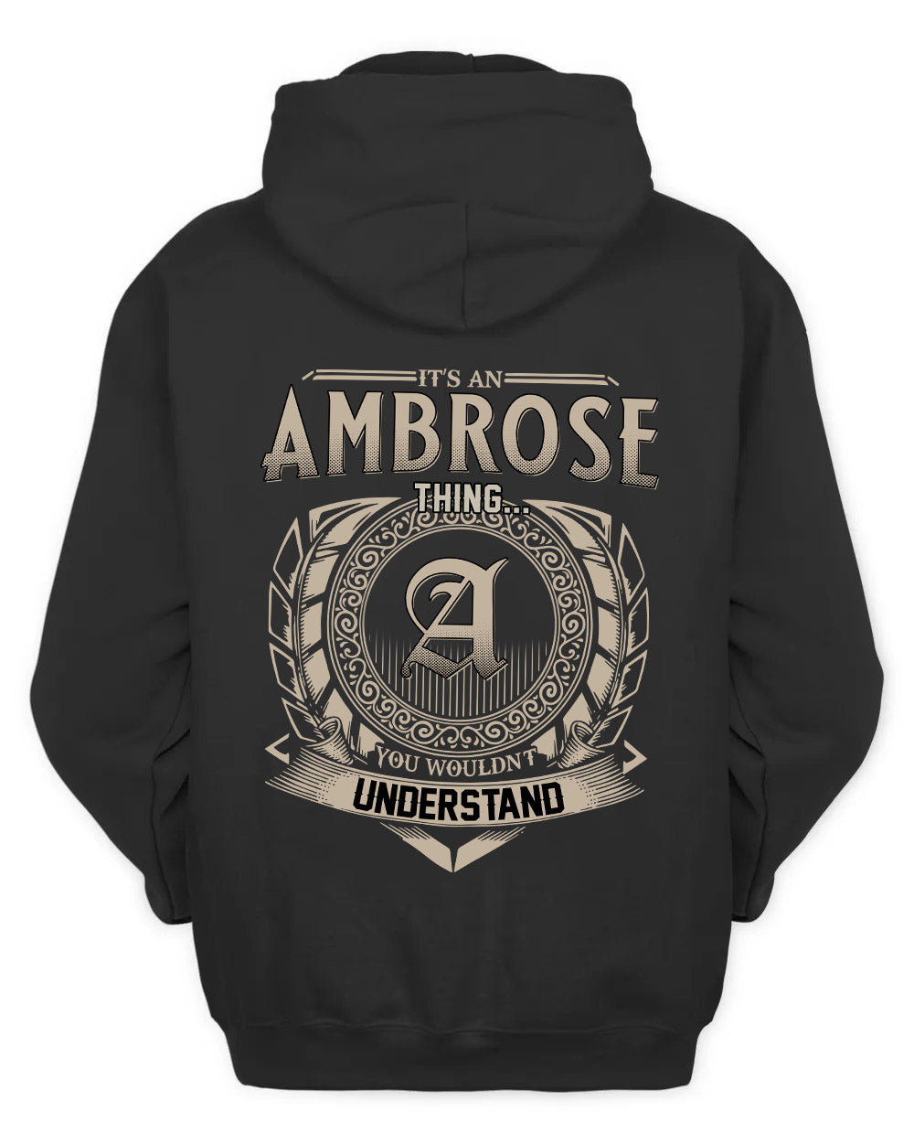 AMBROSE HH88-K2–Personalized Name Quote Apparel “It’s a/an NAME Thing You Wouldn’t Understand”