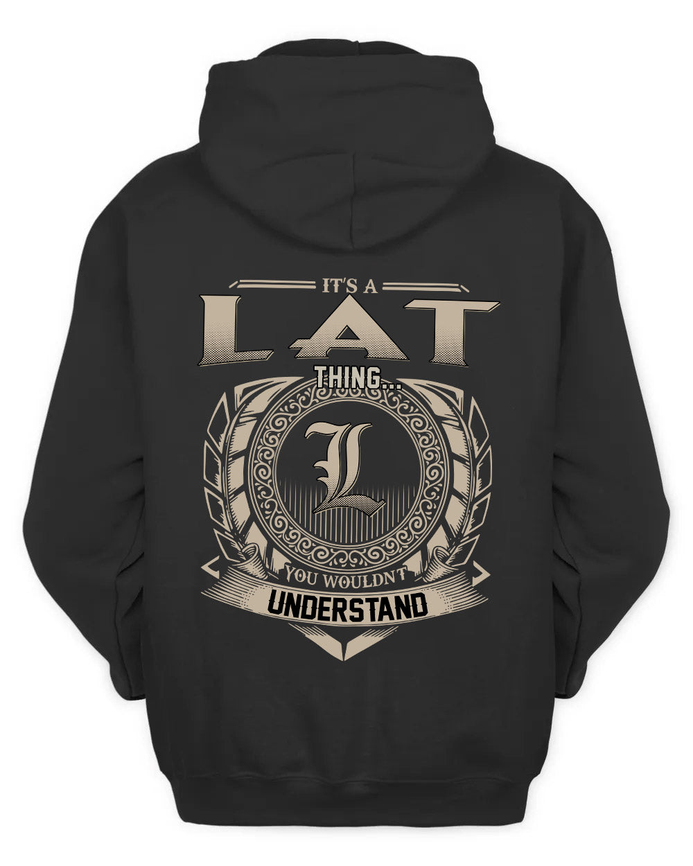 LAT HH88-K2–Personalized Name Quote Apparel “It’s a/an NAME Thing You Wouldn’t Understand”